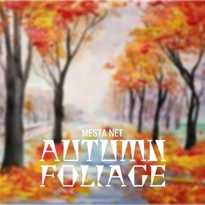 Обложка для MESTA NET - Autumn Foliage