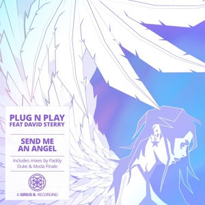 Обложка для Plug N Play, David Sterry (Real Life) - Send Me An Angel (Paddy Duke Late Mix)