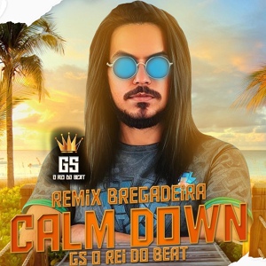Обложка для GS O Rei do Beat - Calm Down