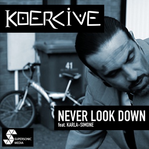 Обложка для Koercive feat. Karla-Simone - Never Look Down