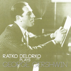 Обложка для Ratko Delorko - George Gershwin's Songbook: No. 7, Liza