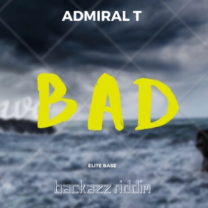 Обложка для Admiral T - Bad
