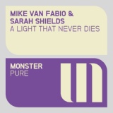 Обложка для Mike van Fabio, Sarah Shields - A Light That Never Dies