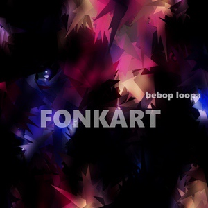 Обложка для fonkart - Bebop Loopa