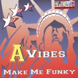 Обложка для A-Vibes - Make Me Funky