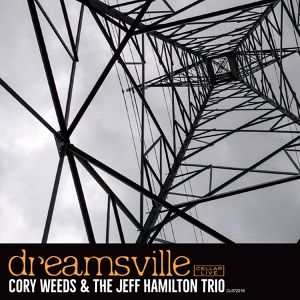 Обложка для Cory Weeds, The Jeff Hamilton Trio - Who Can I Turn To