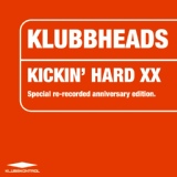 Обложка для Klubbheads - Kickin' Hard XX