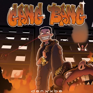 Обложка для DenxxBe - Gang Bang