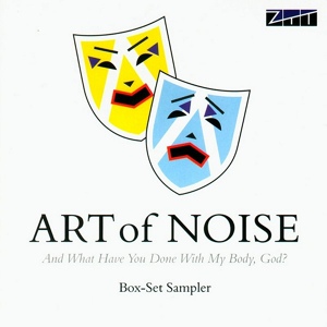 Обложка для The Art Of Noise - And What Have You Done With My Body, God?