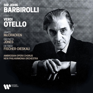 Обложка для Sir John Barbirolli feat. Dietrich Fischer-Dieskau, James McCracken - Verdi: Otello, Act 2: "Era la notte" (Iago, Otello)