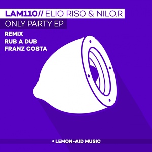 Обложка для Elio Riso, NiLO.R - Only Party