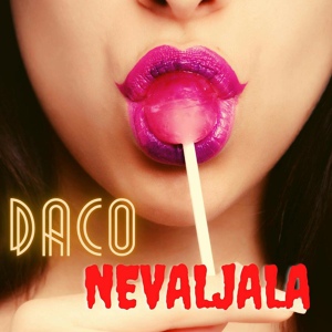 Обложка для Daco - Nevaljala