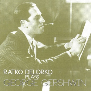 Обложка для Ratko Delorko - George Gershwin's Songbook: No. 16, 'S Wonderful