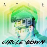 Обложка для EA7 - AYER - Circle Down (Keljet Remix)