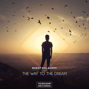 Обложка для Marat Malakhov - The Way To The Dream