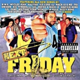 Обложка для Next Friday The Original Motion Picture Soundtrack feat. Krayzie Bone - Friday