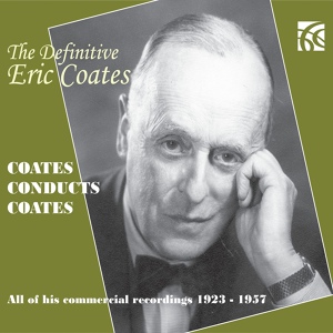 Обложка для Eric Coates - London Again Suite: I. Oxford Street - March (Recorded 1936)