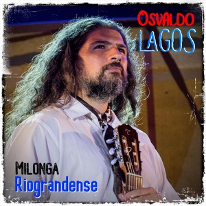 Обложка для Osvaldo Lagos feat. Waldemar Lagos - Milonga Riograndense