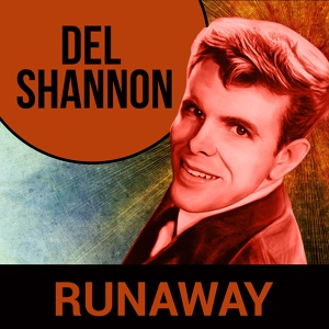 Обложка для Del Shannon with Orchestra - I Ran All The Way Home