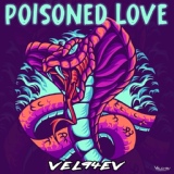 Обложка для VEL94EV - Poisoned Love