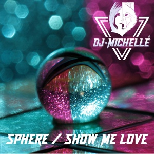 Обложка для DJ Michellé - Sphere