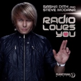 Обложка для Sasha Dith &amp; Steve Modana - Radio Loves You (Video Edit)