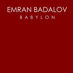 Обложка для Emran Badalov - Babylon