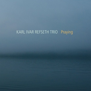 Обложка для Karl Ivar Refseth Trio - Postludium, Pt. 1