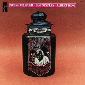 Обложка для Steve Cropper, Pop Staples, Albert King - Tupelo