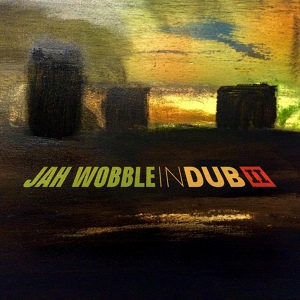 Обложка для Jah Wobble - South London Dub Symphony