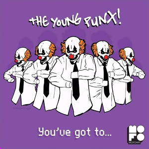 Обложка для The Young Punx - You've Got To... (Soul Seekerz