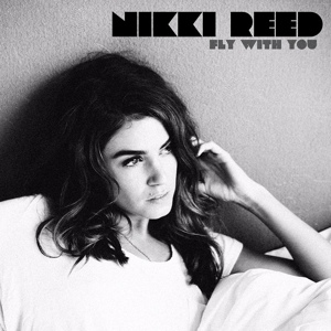 Обложка для Nikki Reed - Fly With You