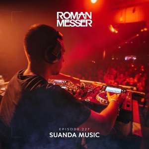 Обложка для Roman Messer, Joe Jury - I've Been Needing You (Suanda 227)