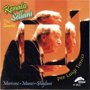 Обложка для Renato Sellani Trio, Renato Sellani Quartet - Ciao Amore Ciao