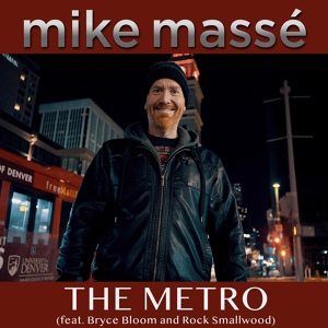Обложка для Mike Massé - The Metro