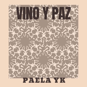 Обложка для Paela Yk - Vino y Paz