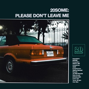 Обложка для 20Some - Please Don't Leave Me