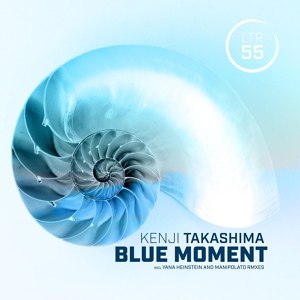 Обложка для Kenji Takashima - Blue Moment (Manipolato Remix)