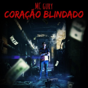 Обложка для MC Gury - Coração Blindado