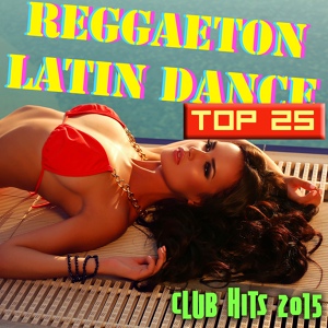 Обложка для Latin Music Club & Reggaeton Latino & Salsa Latin 100% - Las Manos Arriba - Mambo Music