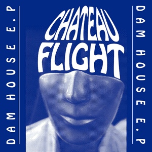 Обложка для Chateau Flight - Crazy