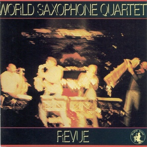 Обложка для World Saxophone Quartet feat. Hamiet Bluiett, Julius Hemphill, Oliver Lake, David Murray - Little Samba