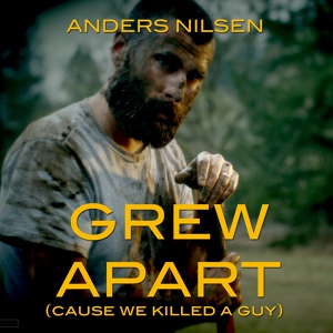 Обложка для Anders Nilsen - Grew Apart