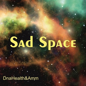 Обложка для Dna Health - Sad Space