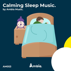 Обложка для Ambia Music - Sleep Music