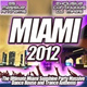 Обложка для Разные исполнители - Miami 2012 - Ultra Dance floor to Clubland Fillers Mix