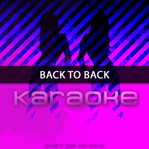 Обложка для Chart Topping Karaoke - Back To Back (In the Style of Drake) [Karaoke Version]