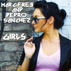 Обложка для Marc Frey & Pedro Sanchez - Girls (Ultra Remix)