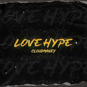 Обложка для CLOUDMANEY - Love Hype