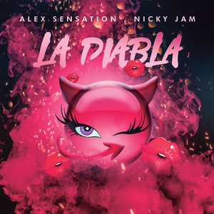 Обложка для Alex Sensation & Nicky Jam - La Diabla